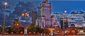 Konferencja Personal Branding dla mikro i małych przedsiębiorstw Warszawa Golden Floor al. Jerozolimskie 28/11/2014